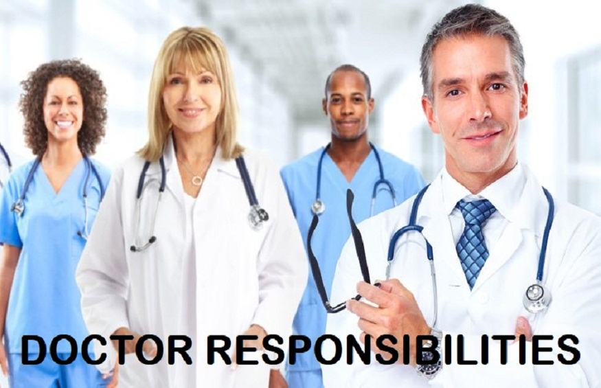 the duties and responsibilities of a doctor